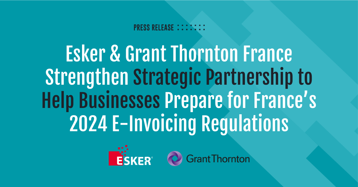Esker and Grant Thornton France Strengthen Strategic Partnership to